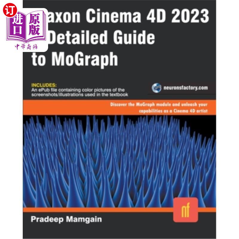 海外直订Maxon Cinema 4D 2023: A Detailed Guide to MoGraph Maxon Cinema 4D 2023: MoGraph的详细指南