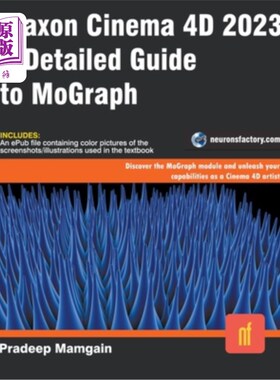 海外直订Maxon Cinema 4D 2023: A Detailed Guide to MoGraph Maxon Cinema 4D 2023: MoGraph的详细指南