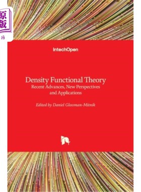 海外直订Density Functional Theory: Recent Advances, New Perspectives and Applications 密度泛函理论:新进展、新展望与