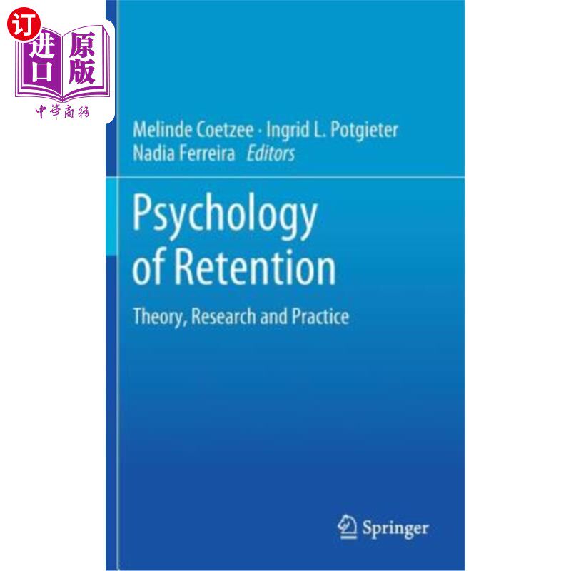 海外直订Psychology of Retention: Theory, Research and Practice 保留心理学：理论、研究与实践
