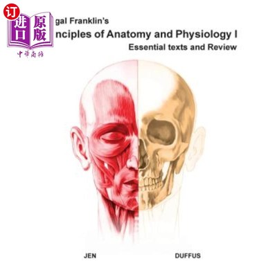 海外直订Frugal Franklin's Principles of Anatomy and Physiology I: Essential Texts and Re 节俭的富兰克林解剖学和生理