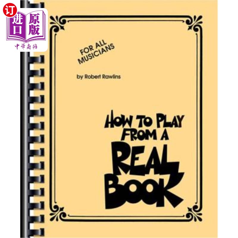 海外直订How to Play from a Real Book: For All Musicians 如何从一本真正的书演奏:为所有的音乐家