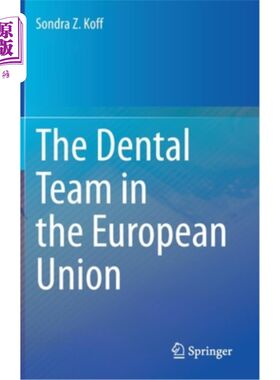 海外直订医药图书The Dental Team in the European Union 欧盟的牙科团队