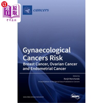 海外直订医药图书Gynaecological Cancers Risk: Breast Cancer, Ovarian Cancer and Endometrial Cance 妇科癌症风险:乳腺