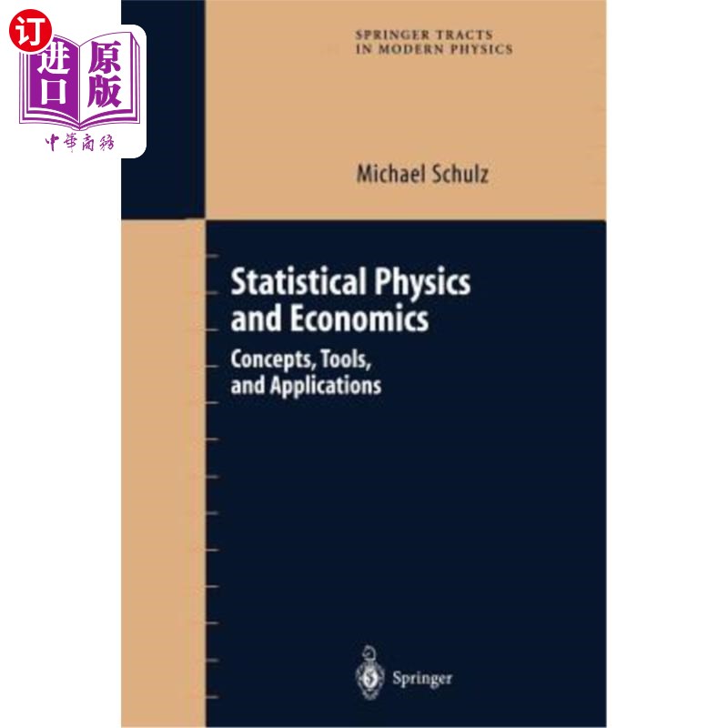 海外直订Statistical Physics and Economics: Concepts, Tools, and Applications 统计物理学和经济学:概念、工具和应用