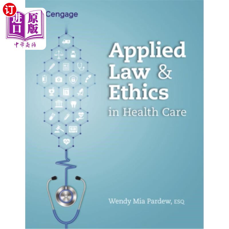 海外直订医药图书Applied Law and Ethics in Health Care 医疗保健中的应用法律和伦理