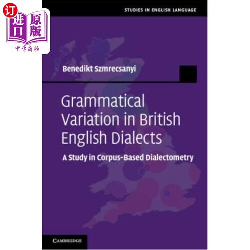 海外直订Grammatical Variation in British English Dialects 英国英语方言的语法变异:基于语料库的方言学研究