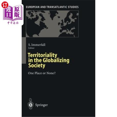海外直订Territoriality in the Globalizing Society: One Place or None? 全球化社会中的属地:一地还是无地?