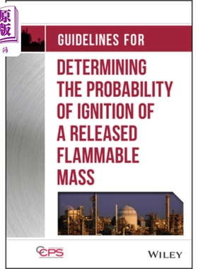 现货 Guidelines for Determining the Probability of Ignition of a Released Flammable Mass【中商原版】