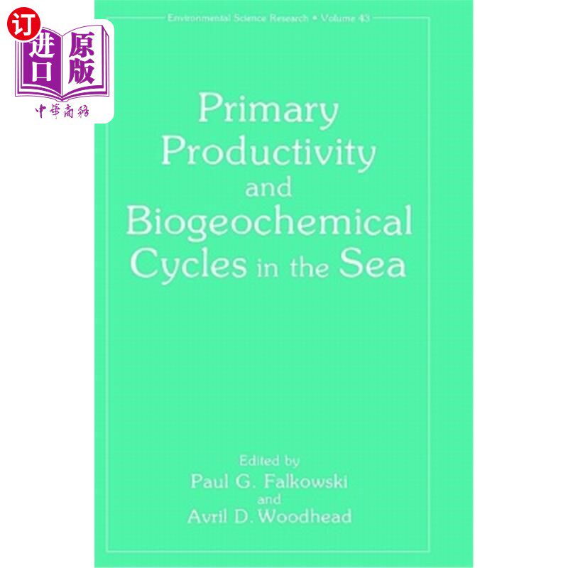 海外直订Primary Productivity and Biogeochemical Cycles in the Sea 海洋初级生产力和生物地球化学循环