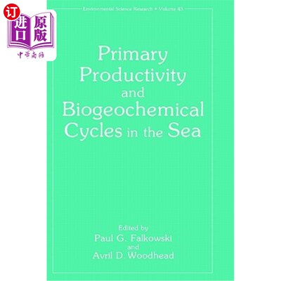 海外直订Primary Productivity and Biogeochemical Cycles in the Sea 海洋初级生产力和生物地球化学循环
