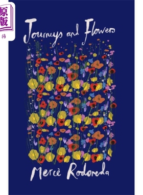 梅尔赛 罗多雷达 旅程与鲜花 西班牙文学 英文原版 Journeys and Flowers Merce Rodoreda【中商原版】
