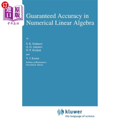 海外直订Guaranteed Accuracy in Numerical Linear Algebra 数值线性代数中的保证精度