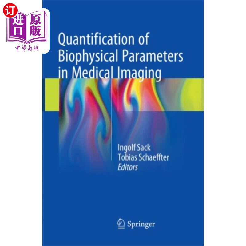海外直订医药图书Quantification of Biophysical Parameters in Medi... 医学影像中生物物理参数的量化