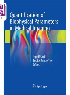 海外直订医药图书Quantification of Biophysical Parameters in Medi... 医学影像中生物物理参数的量化