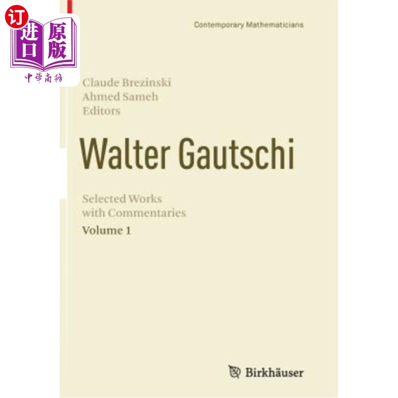 海外直订Walter Gautschi, Volume 1: Selected Works with Commentaries 沃尔特·高奇,第1卷:评论选集