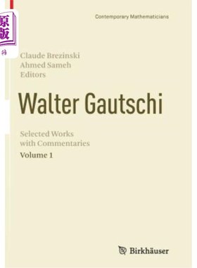海外直订Walter Gautschi, Volume 1: Selected Works with Commentaries 沃尔特·高奇，第1卷：评论选集