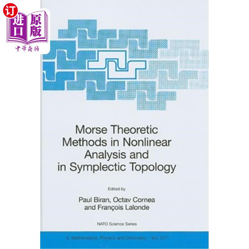 海外直订Morse Theoretic Methods in Nonlinear Analysis and in Symplectic Topology 非线性分析和辛拓扑中的莫尔斯理论方