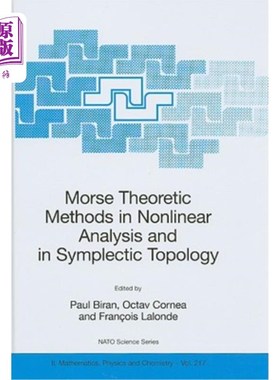 海外直订Morse Theoretic Methods in Nonlinear Analysis and in Symplectic Topology 非线性分析和辛拓扑中的莫尔斯理论方