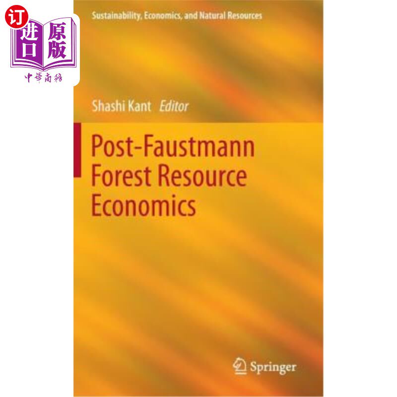 海外直订Post-Faustmann Forest Resource Economics 后福斯特曼森林资源经济学