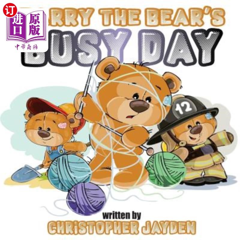海外直订Barry the Bear's Busy Day 熊巴里忙碌的一天