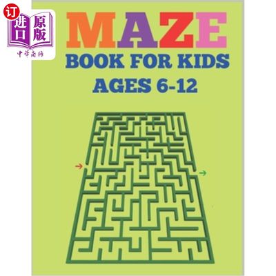 海外直订Mazes Book For Kids Ages 6-12: Fun, brain maze Book for children Ages 6-12 迷宫书6-12岁的孩子:乐趣，大脑迷