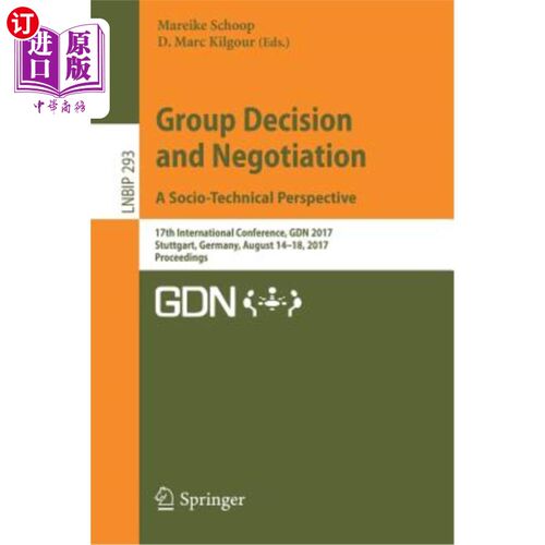 海外直订Group Decision and Negotiation. a Socio-Technical Perspective: 17th Internationa 群体决策与协商。社会技术视