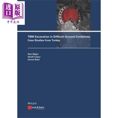 现货 困难地面条件的硬岩掘进机开挖 TBM Excavation In Difficult Ground Conditions Nuh Bilgin 英文原版【中商原版】wiley