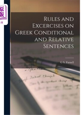 海外直订Rules and Excercises on Greek Conditional and Relative Sentences 希腊条件句和关系句的规则和练习