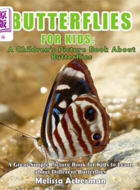 海外直订Butterflies For Kids: A Children's Picture Book About Butterflies: A Great Simpl 儿童蝴蝶：一本关于蝴蝶的儿