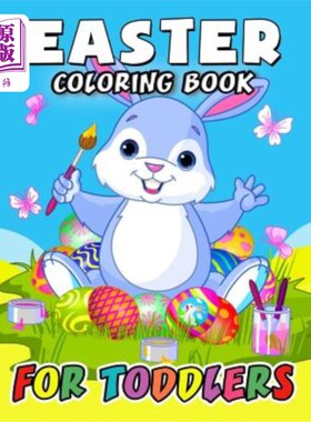 海外直订Easter Coloring Book for Toddlers: Eggs, Rabbit and friend Coloring Book Easy, F 幼儿复活节彩绘书：鸡蛋、兔