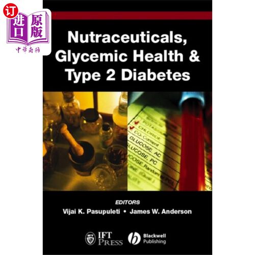 海外直订医药图书Nutraceuticals, Glycemic Health and Diabetes 营养药品，血糖健康和糖尿病