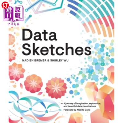 海外直订Data Sketches: A Journey of Imagination, Exploration, and Beautiful Data Visuali 数据草图:想象、探索和美丽