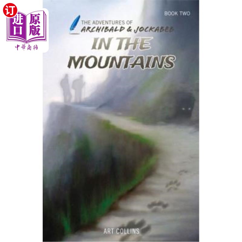 海外直订In the Mountains (the Adventures of Archibald and Jockabeb) 《山中历险记》(阿奇博尔德和乔卡布历险记)