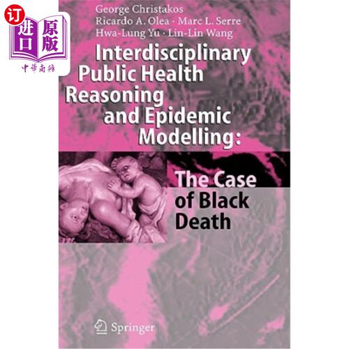 海外直订Interdisciplinary Public Health Reasoning and Epidemic Modelling: The Case of Bl 跨学科公共卫生推理和流行病
