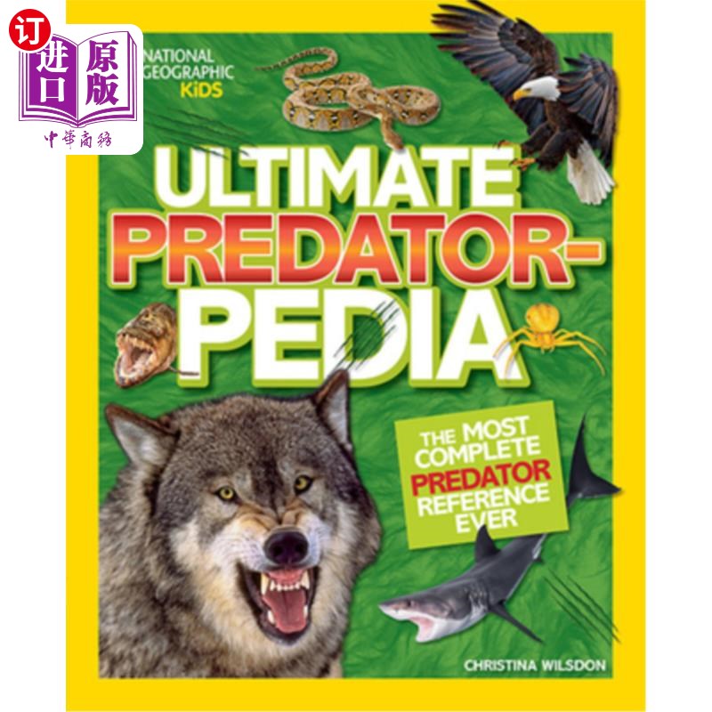 海外直订Ultimate Predatorpedia: The Most Complete Predator Reference Ever 终极捕食者小儿科:有史以来最完整的捕食者