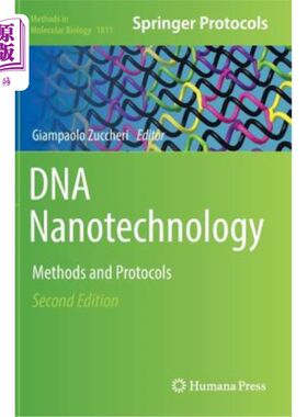 海外直订DNA Nanotechnology: Methods and Protocols DNA纳米技术：方法和协议