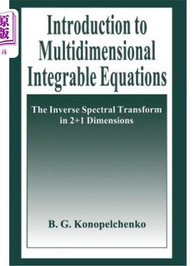 海外直订Introduction to Multidimensional Integrable Equations: The Inverse Spectral Tran 多维可积方程导论：2+1维的