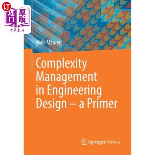 海外直订Complexity Management in Engineering Design - A Primer 工程设计中的复杂性管理——入门