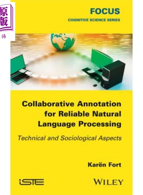 现货 可靠自然语言处理的协同诠释 技术与社会学方面 Collaborative Annotation For Reliable Natural Language