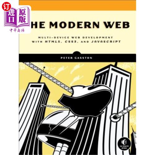 海外直订The Modern Web: Multi-Device Web Development with HTML5, CSS3, and JavaScript 现代：使用HTML5、