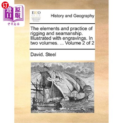 海外直订医药图书The Elements and Practice of Rigging and Seamanship. Illustrated with Engravings 索具与航海技术的要