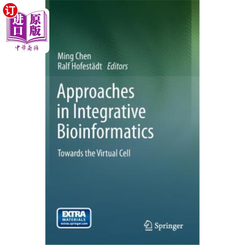海外直订Approaches in Integrative Bioinformatics: Towards the Virtual Cell 整合生物信息学的方法：走向虚拟细胞