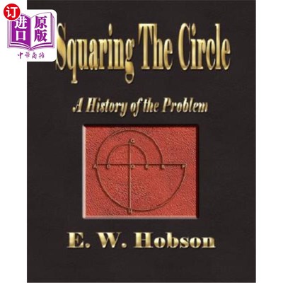 海外直订Squaring The Circle - A History Of The Problem 摆平圆圈——问题的历史