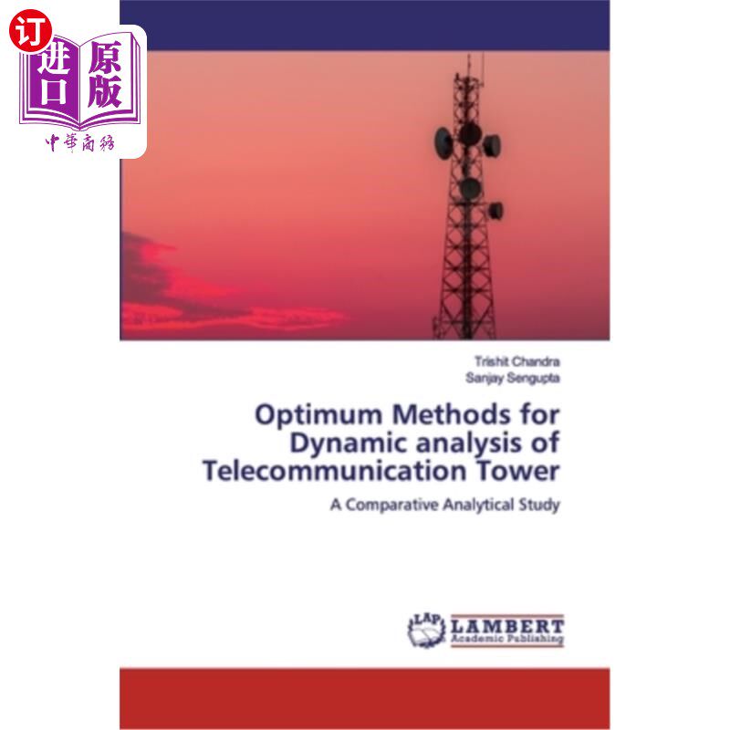 海外直订Optimum Methods for Dynamic analysis of Telecommunication Tower 通信塔动力分析的优化方法