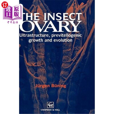 海外直订The Insect Ovary: Ultrastructure, Previtellogenic Growth and Evolution 昆虫卵巢：超微结构，阻止性生长和进化