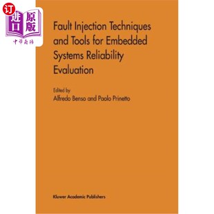 Systems Injection for 海外直订Fault Reliability 系统可靠性评估中 and 嵌入式 Techniques 故 Tools Evaluation Embedded