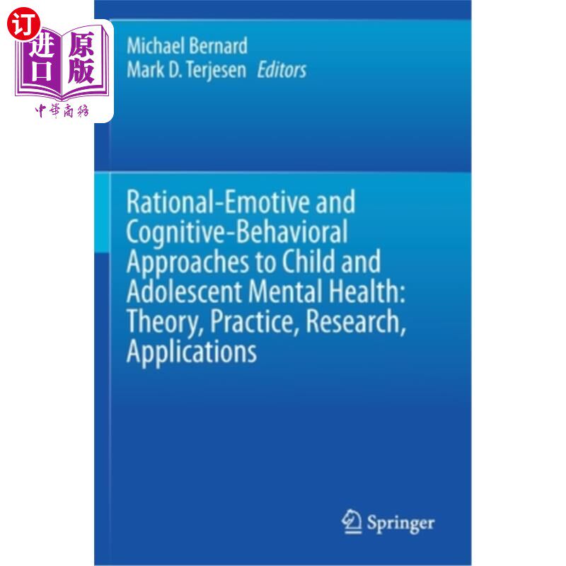 海外直订Rational-Emotive and Cognitive-Behavioral Approaches to Child and Adolescent Men 儿童和青少年心理健康的理性