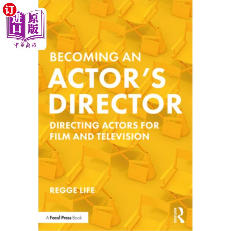 海外直订Becoming an Actor's Director: Directing Actors for Film and Television 成为演员的导演:指导电影和电视演员