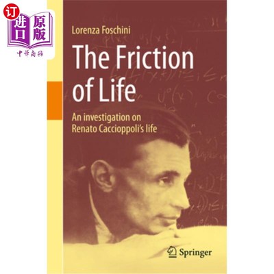 海外直订The Friction of Life: An Investigation on Renato Caccioppoli's Life 生活的摩擦：雷纳托·卡乔波利生平考察